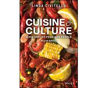 Cuisine and Culture : A History of Food and People