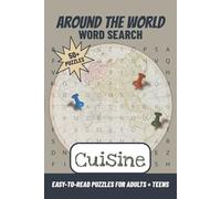 Cuisine Around the World Word Search: 50+ Easy-to-Read Puzzles about International Cuisine, Global Culinary Traditions, Ethnic Dishes, and More | Gift ... (Around the World Word Search Series)