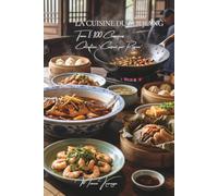 Cuisine du Zhejiang - Tome 1: Cent plats du Zhejiang, la cuisine raffinée du lac de l'Ouest