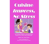 Cuisine Impress No Stress