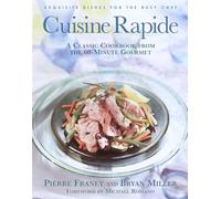 Cuisine Rapide: A Classic Cookbook from the 60 Minute Gourmet