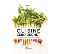 Cuisine zéro déchet: Recettes végétales anti-gaspi