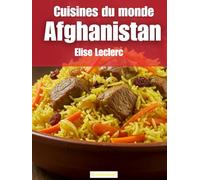 Cuisines du Monde: Afghanistan