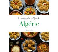 Cuisines du Monde: Algérie