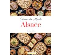 Cuisines du monde: Alsace
