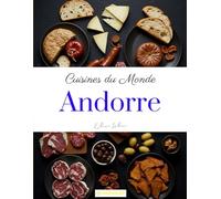 Cuisines du Monde: Andorre