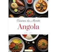 Cuisines du Monde: Angola