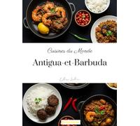 Cuisines du Monde: Antigua et Barbuda