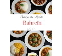 Cuisines du Monde: Bahreïn