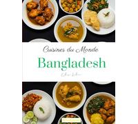 Cuisines du Monde: Bangladesh