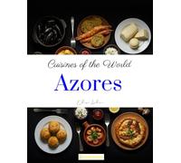 Cuisines of the World: Azores