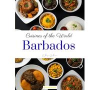 Cuisines of the World: Barbados