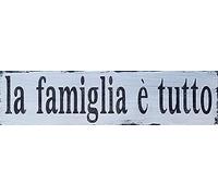 CUIYMXSC Italian Home Tin Signs Home is Everything - La Famiglia E Tutto Tuscan Decor Farmhouse Style Sign Sign with Quotes Saying Sign 16x4 Inch