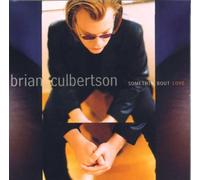 Culbertson, Brian - Somthin' Bout Love