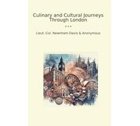 Culinary and Cultural Journeys Through London (Classic Bundles)