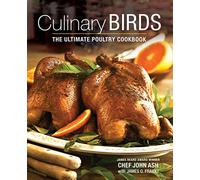 Culinary Birds: The Ultimate Poultry Cookbook