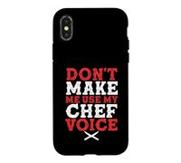 Culinary Chef | Foodie | Don't Make Me Use My Chef Voice Case for iPhone X/XS