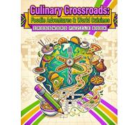 Culinary Crossroads: Foodie Adventures & World Cuisines