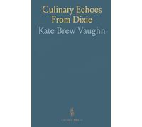 Culinary Echoes From Dixie