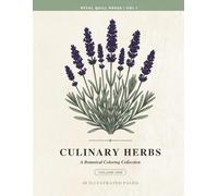 Culinary Herbs: A Botanical Coloring Book for Adults (Petal Quill Botanical Coloring Collection)