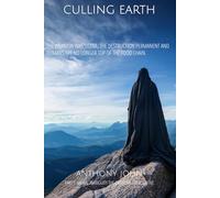 CULLING EARTH: Part 1: Moral ambiguity the creators prerogative