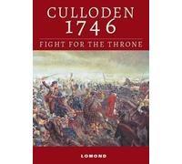 Culloden 1746: Fight for the Trone