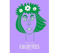 Culottées - Intégrale: Des femmes qui ne font que ce qu'elles veulent