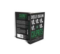 CULPRITS: THE PEOPLE AND THE PAPER THAT MADE NIGERIA