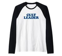 Cult Leader - Sarcastic Leadership Preacher boss Weird Coach Raglan Baseball Tee