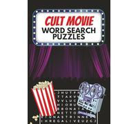 Cult Movie Word Search Puzzle Book: 100 Puzzles Featuring Comedy, Horror, Sci-Fi & Action Favorites - A Nostalgic Challenge for True Film Fans