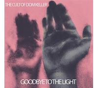 Cult of Dom Keller - Goodbye To The Light