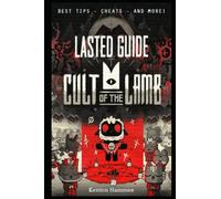 Cult of the Lamb Lasted Guide: The Very First Tips You Need To Know About Cult of the Lamb Before Playing The Game
