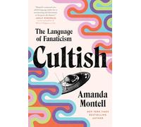 Cultish: The Language of Fanaticism