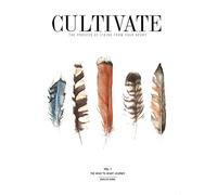 CULTIVATE - Vol. I : The Head to Heart Journey (Revised & Expanded)