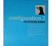 Cultivated Bimbo - Configuration 2 (e.p.) [VINYL]