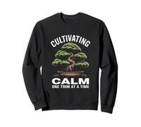 Cultivating Calm One Trim At A Time Bonsai Sweatshirt