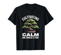 Cultivating Calm One Trim at A Time Bonsai T-Shirt