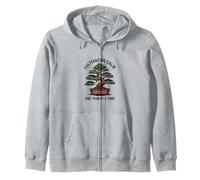 Cultivating Calm One Trim At A Time Bonsai Zip Hoodie