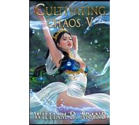 Cultivating Chaos 5 (VeilVerse: Cultivating Chaos)