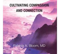 Cultivating Compassion & Connection