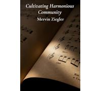 Cultivating Harmonious Community: The Expressive Language of Rhythm and Melody