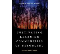 Cultivating Learning Communities of Belonging: Practices for Inclusive Education