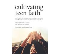 Cultivating Teen Faith: Insights from the Confirmation Project