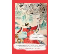 Cultivating the Thirteen Ghost Points: Clearing and Transcending Life’s Traumas: A Practitioner and Self-Cultivator’s Guide