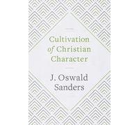 Cultivation of Christian Character