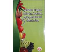 CULTIVATION OF TROPICAL, SUBTROPICAL, VEGETABLES, SPICES, MEDICINAL AND AROMATIC PLANTS