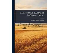 Cultivo De La Ramie En Venezuela...