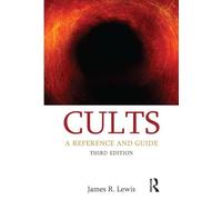 Cults: A Reference and Guide (Approaches to New Religions)