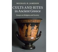 Cults and Rites in Ancient Greece: Essays on Religion and Society