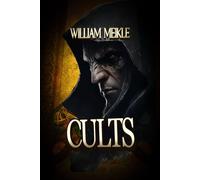 CULTS: Three Historical Weird Tales: 54 (The William Meikle Chapbook Collection)